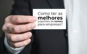 Como Ter As Melhores Sugestoes De Nomes Para Empresas Blog Wrocha Contabilidade - Contabilidade Ipiranga | NC Contabilidade